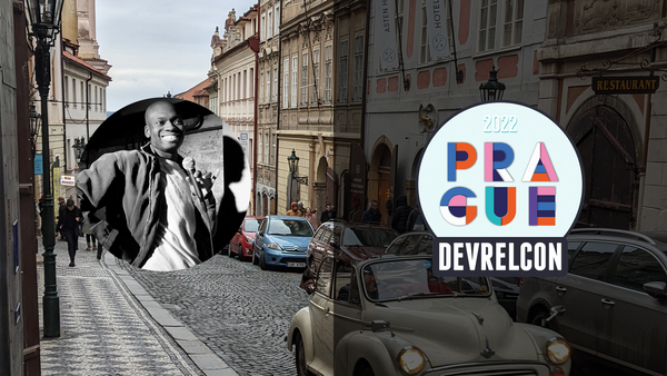 My DevRelCon Prague 2022 - A Quick Recap